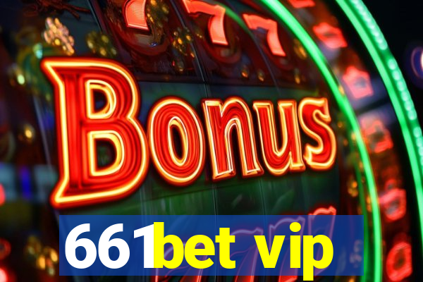 661bet vip